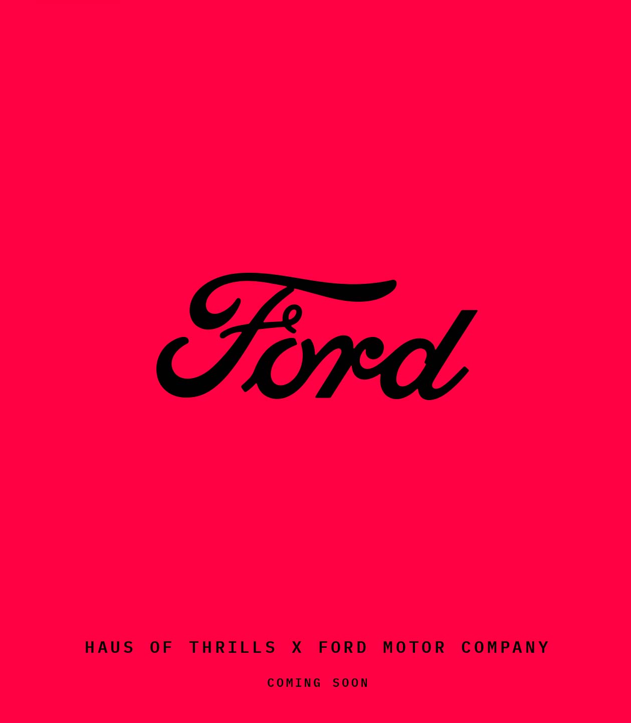 FORD X HAUS OF THRILLS™