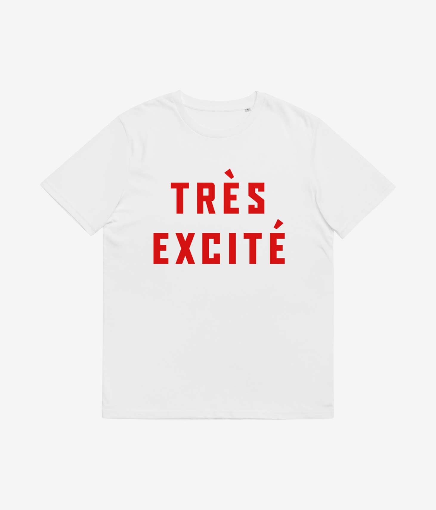 Très Excité White T